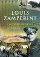 Louis Zamperini: Captured By Grace