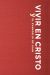 Living In Christ - Spanish