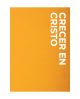 Growing In Christ - Spanish