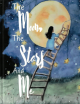 The Moon, The Stars And Me