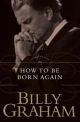 How To Be Born Again 
